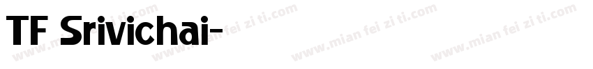 TF Srivichai字体转换